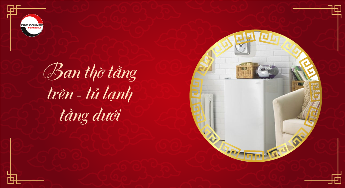 ban thờ tầng trên tủ lạnh tầng dưới