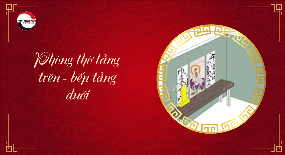 phòng thờ tầng trên bếp tầng dưới