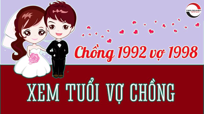 Tuổi nhâm thân 1992 cưới vợ năm nào tốt hợp vợ tuổi gì